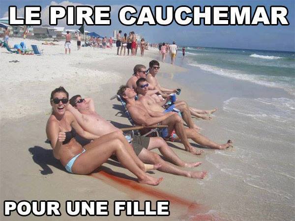 le pire cauchemar pour une fille !